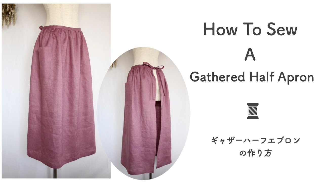 How to sew a gathered half apron・ ギャザーハーフエプロンの作り方