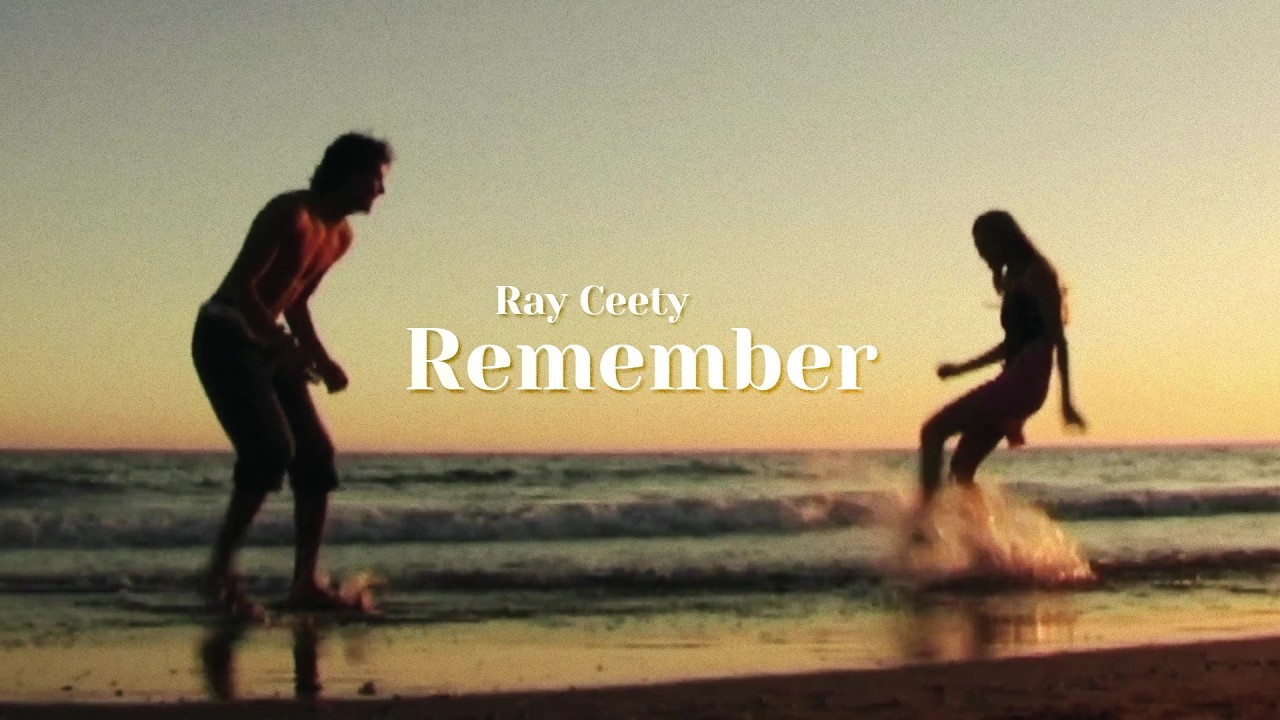 Watch Ray Ceety - Remember (Official Music Video) on YouTube Watch Ray Ceety - Remember (Official Music Video) on YouTube