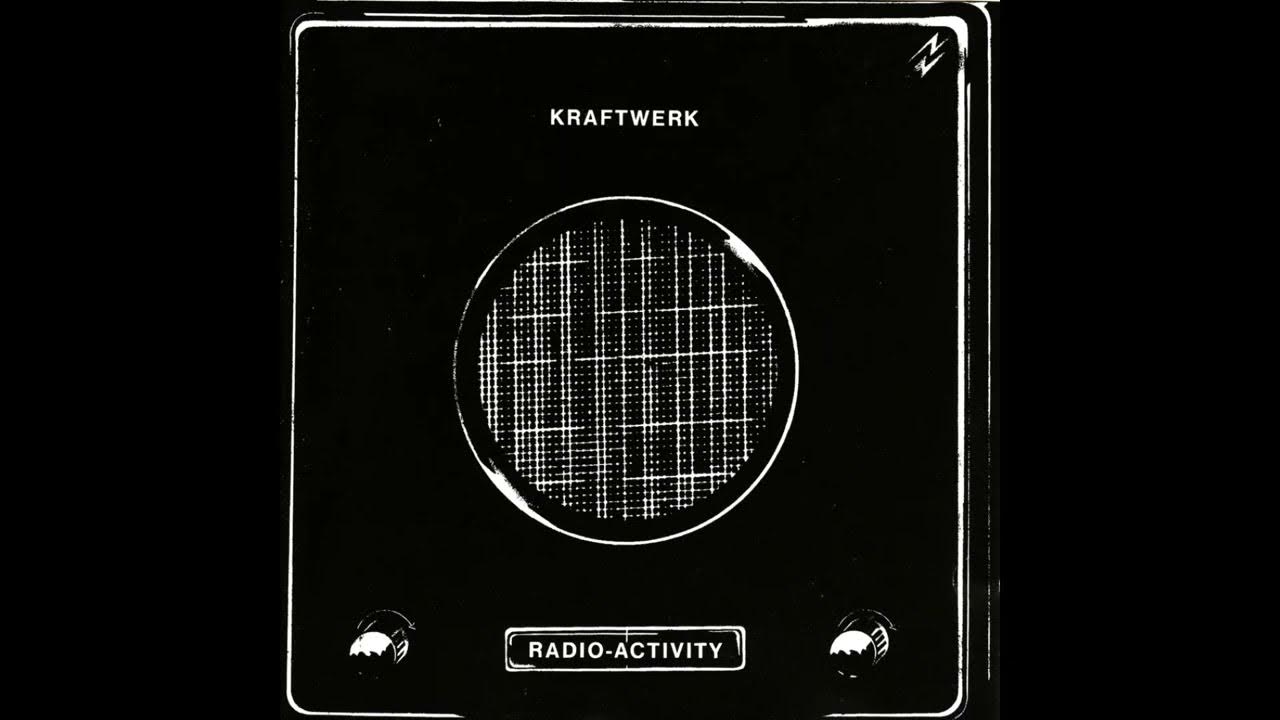 Kraftwerk／Geiger Counter Radioactivity Radioland YouTube