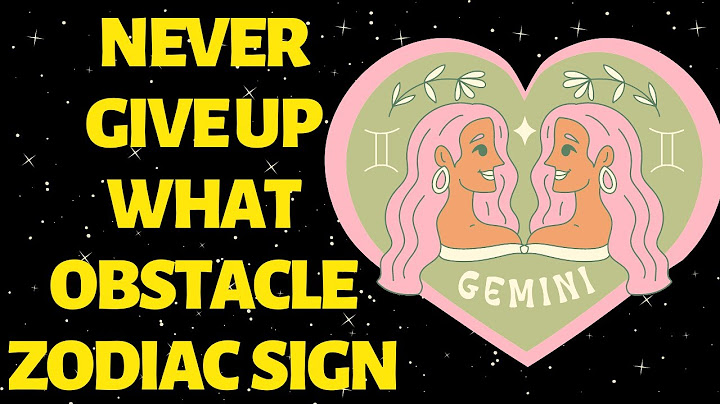 Top Four Zodiac Signs Never give up what obstacles