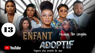 ENFANT ADOPTIF, ÉPISODE 13, NOUVEAU FILM CONGOLAIS 2026.