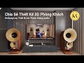 Chia Sẻ thiết kế 3D phòng khách sử dụng loa, thiết bị âm thanh Khang Audio (Số 1)