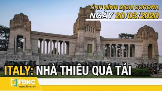 Tin tức dịch Corona mới nhất ngày 20 tháng 3,2020| Cập nhật dịch Covid-19