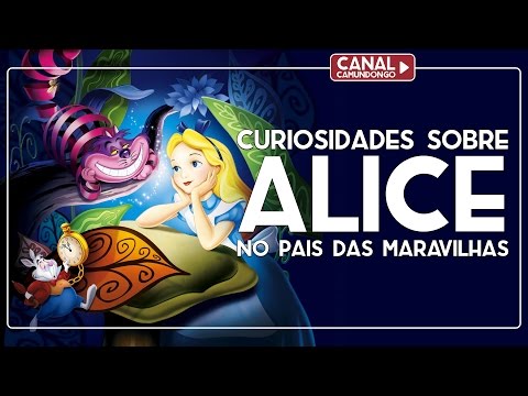 Curiosidades sobre Alice no País das Maravilhas | O Camundongo