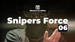 SNIPERS FORCE KILL BILL EP 06 IMETAFSILIWA KISWAHILI