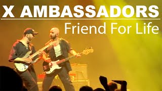 X AMBASSADORS - Friend For Life. Live 2024 #xambassadors #concert #music