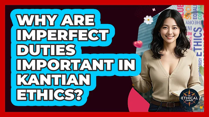Why Are Imperfect Duties Important In Kantian Ethics? - The Ethical Compass