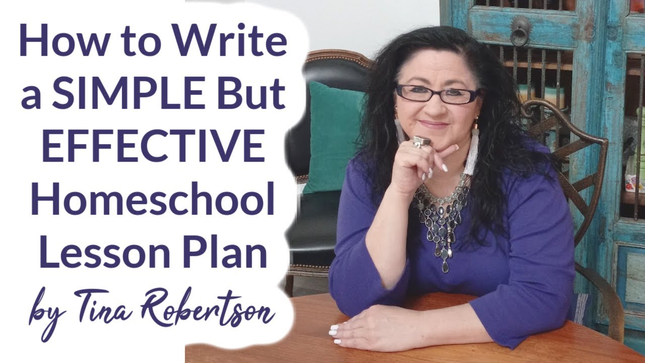 How to Write a SIMPLE but EFFECTIVE Homeschool Lesson Plan by Tina ...