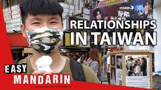 Romantic Relationships in Taiwan  What Are They Like? | Easy Mandarin 60