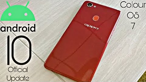 Oppo F7 Official Android 10 Colour OS 7 Update