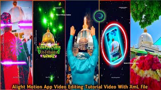 Khwaja Garib Nawaz status video editing alightmotion App 2024 Khwaja Garib Nawaz Status Editing XmL screenshot 4