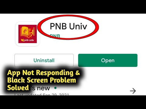 Fix PNB Univ App Not Responding and Black Screen Problem Solved