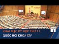 [Trực tiếp] Khai mạc kỳ họp thứ 11 Quốc hội khóa XIV | VTC1