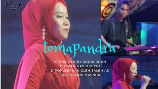 Tomapandra II Nani Masnur II Musik By @andrikhanofficial II Dipopulerkan Oleh Saleh AS