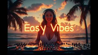 EASY VIBES – Marimba Dusk 🌴 Chill Afro House & Lounge Music