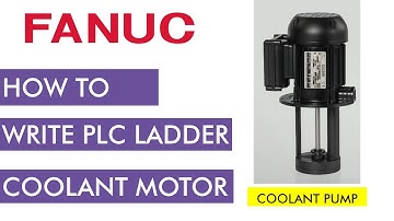 How to write FANUC PLC Ladder for Coolant Motor