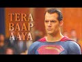 Superman - Tera Baap Aaya 🔥