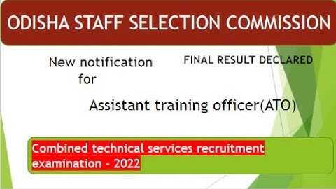 Assistant training officer(ATO)/ OSSC CTS exam results notification