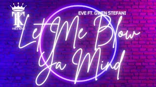 Eve ft. Gwen Stefani - Let Me Blow Ya Mind with Lyrics
