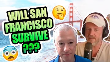Will San Francisco Survive? Or is the Doom Loop Just To Massive?