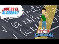 ¿QUÉ ES EL ÁLGEBRA? Super facil  - Para principiantes