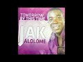 Jak Alolome - Yesu Se Ayeyi [Praise] (Audio Slide)