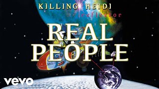 Watch Killing Heidi Real People video