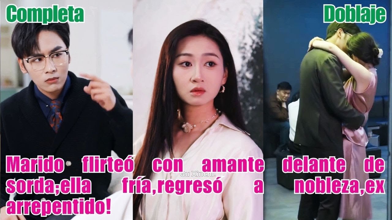 Marido flirteó con amante delante de sorda;ella fría,regresó a nobleza,ex arrepentido!#250226ayB2