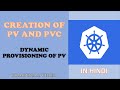 Dynamic Provisioning of PV | Creation of PV using Storage Class