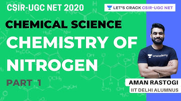 Chemistry of  Nitrogen | Part 1 | Chemical Sciences | CSIR - UGC NET | Aman Rastogi