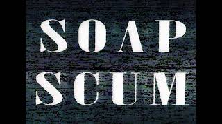 Rinse & Repeat - Soap S