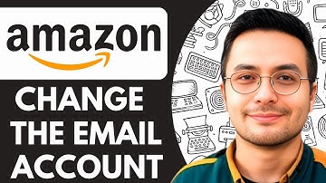 How To Change The Email On Your Amazon Account - 2025 (Quick and Easy)