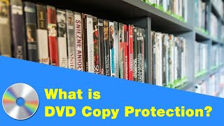 what is dvd copy protection? how can you bypass it?