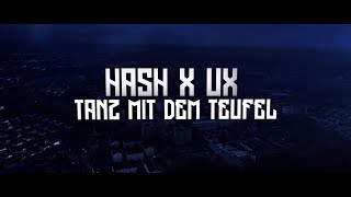 HASH x UX - TANZ MIT DEM TEUFEL (prod. by borntodie)