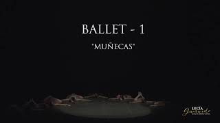 BALLET 1  -MUÑECAS- Festival de Fin de Curso 2022