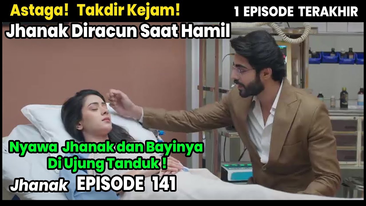 Episode Paling Menyedihkan! jhanak akhir cerita 1 episode Terakhir hari ini tayang antv