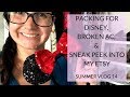 PACKING FOR DISNEY, BROKEN AC, AND SNEAK PEEK INTO MY NEW ETSY | Summer Vlog 14