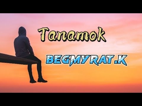 BegmyratK  Tanamok 2022 tmrap