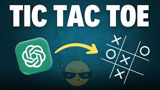 ChatGPT Build a Tic-Tac-Toe Game (and it got weird) 😨