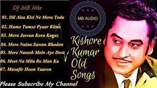 Kishore Kumar Old Dj Songs Full Album ~ Audio JukBox - Power By MB Mix