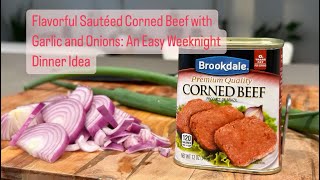 Flavorful Sautéed Corned Beef with Garlic and Onions: An Easy Weeknight Dinner Idea #shorts