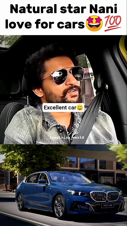 Nani love cars 🤩💯| natural star Nani on love for cars is genuine| #shorts #car #nani
