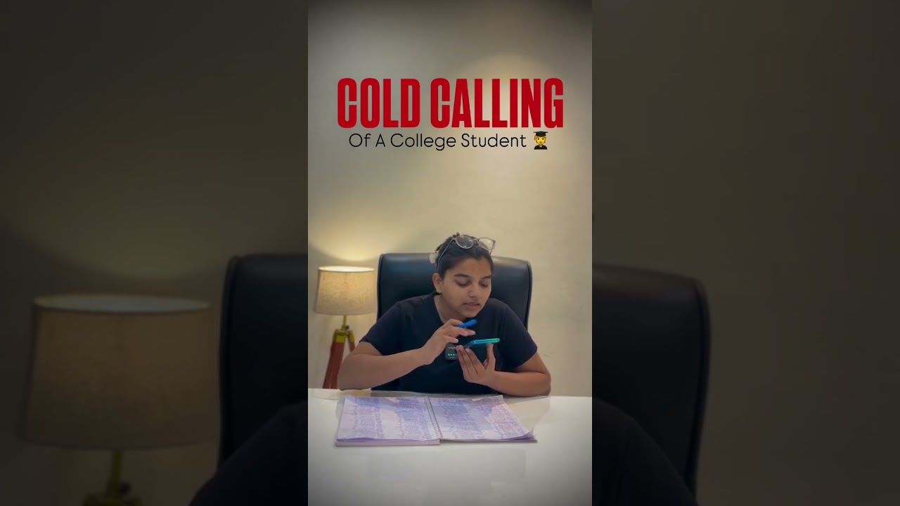 COLD CALLING OF A COLLEGE STUDENT 🧑‍🎓 