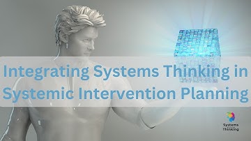 Integrating Systems Thinking in Systemic Intervention Planning