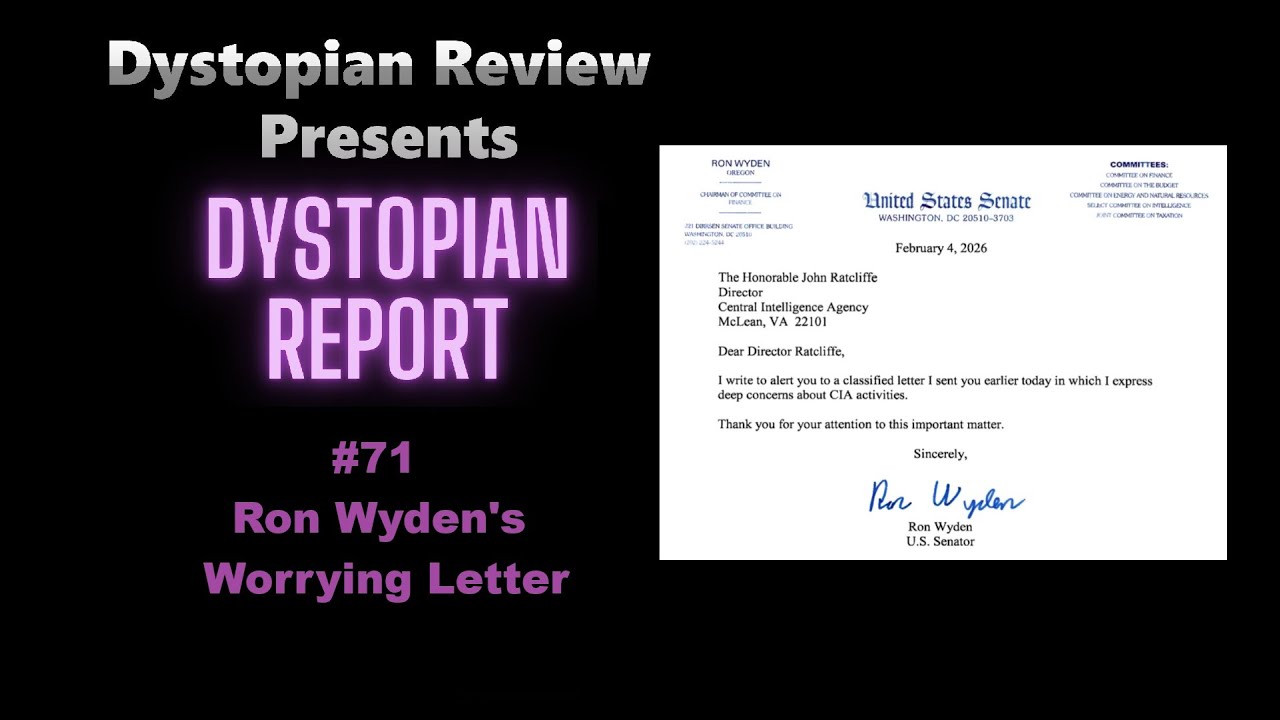 Ron Wyden's Worrying Letter (DysRep 071)