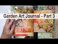 Mixed Media Page Process in My Garden Art Journal - Part 3                #artjournal #mixedmediaart