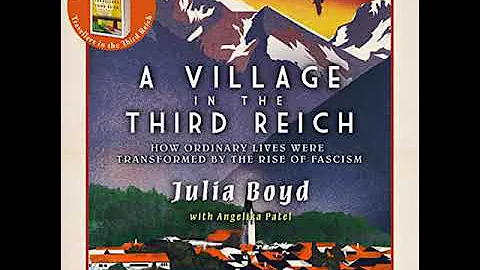 Julia Boyd - A Village in the Third Reich