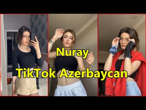 TikTok Azərbaycan - Nuray Ş TikTok Videoları
