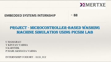 Microcontroller-Based Washing Machine Simulation Using PicsimLab | Tamada Kintan Varma