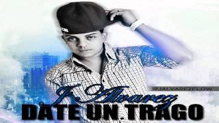 J Alvarez --- Date Un Trago